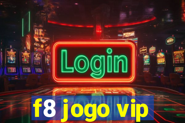 f8 jogo vip